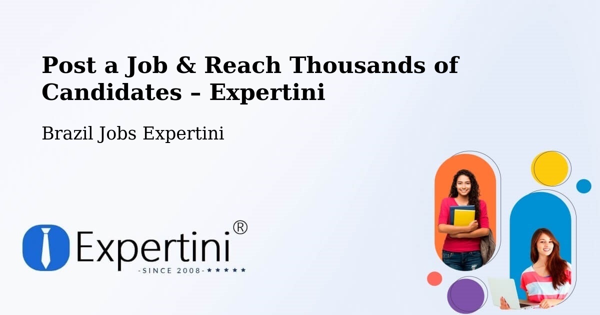 Post a Job in Marabá – Hire the Right Talent - Marabá, Brazil Jobs Expertini