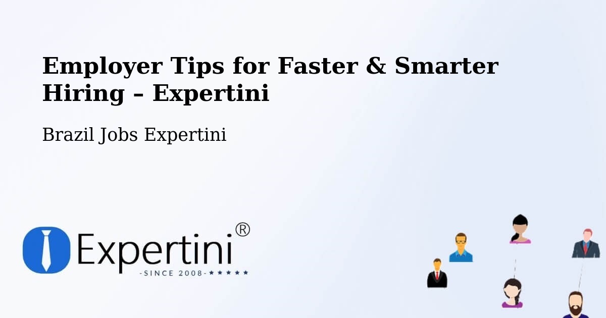 Employer Tips for Hiring & Recruitment – Marabá - Marabá, Brazil Jobs Expertini