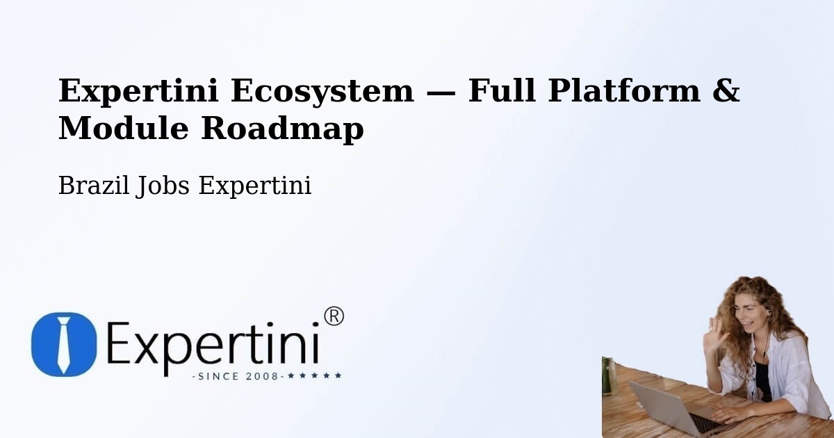 Expertini Ecosystem — Full Platform & Module Roadmap – Marabá