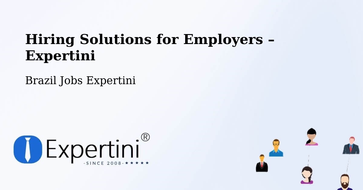 Hiring Solutions for Employers in Marabá - Marabá, Brazil Jobs Expertini